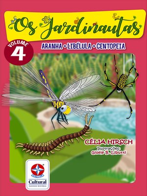 cover image of Os Jardinautas 4: Aranha, Libelula e Centopéia